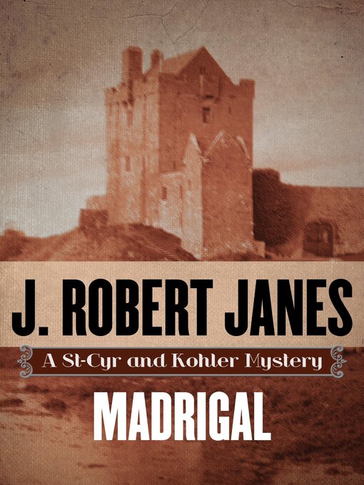 Title details for Madrigal by J. Robert Janes - Available